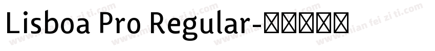 Lisboa Pro Regular字体转换